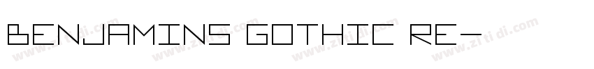 Benjamins Gothic Re字体转换